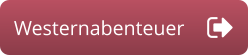 Westernabenteuer
